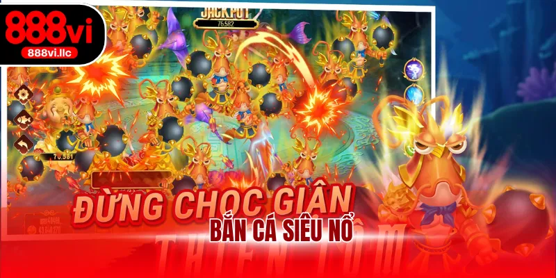 Bắn cá siêu nổ