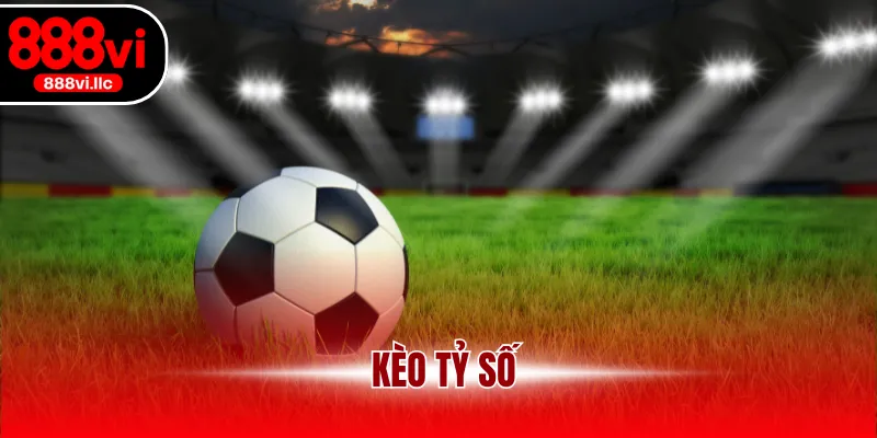 Kèo tỷ số