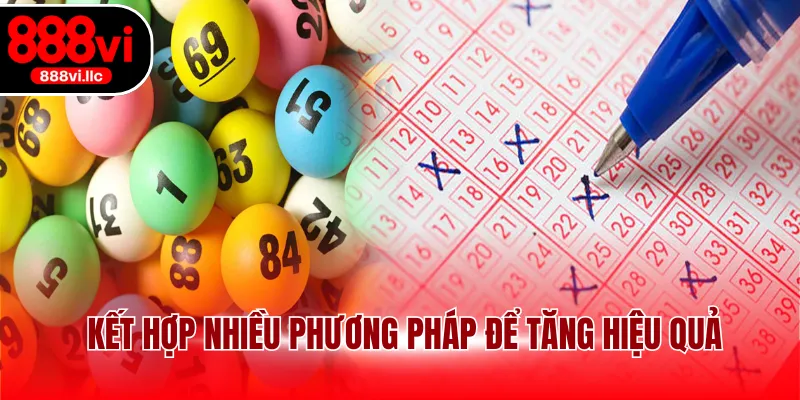 Kết hợp nhiều phương pháp để tăng hiệu quả