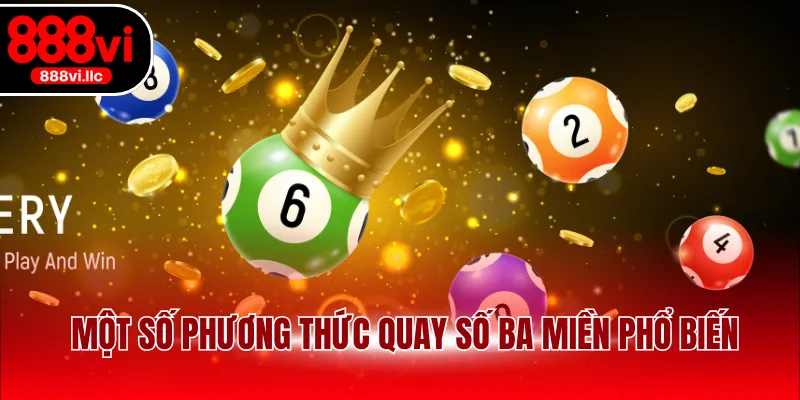 Một số phương thức quay số ba miền phổ biến