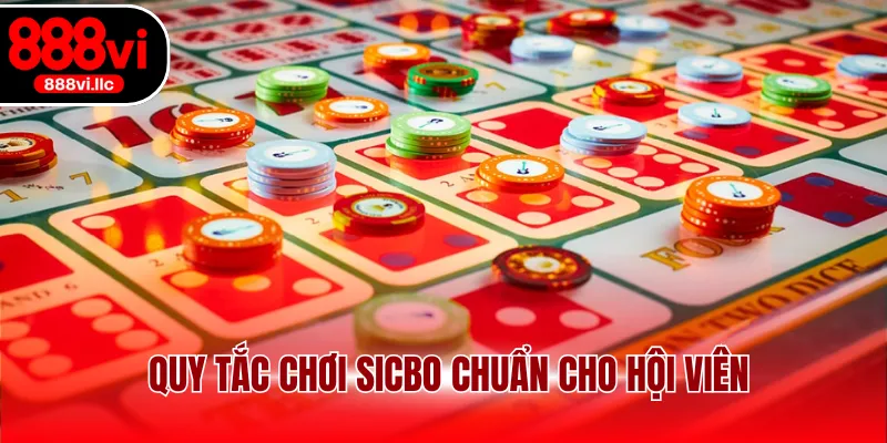 Quy tắc chơi sicbo chuẩn cho hội viên