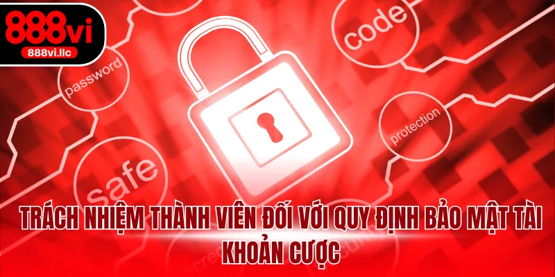 Trách nhiệm của thành viên quy định tại hệ thống